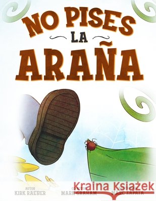 No pises la araña Graham, Mark 9780997263886 Honey Rock View Publishing
