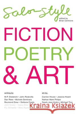 Salon Style: Fiction, Poetry and Art M. P. Diederich Dan Ress Casey Ellis 9780997264913 New Lit Salon Press