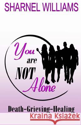 You Are Not Alone Sharnel Williams 9780997266849