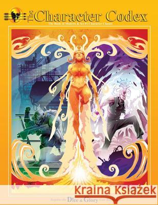 The Character Codex Vol.II: The Book of Modern & Sci-Fi Character Classes Robert a. Ner 9780997267433 Ranger Games Publishing