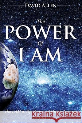 The Power of I AM - Volume 3 Allen, David 9780997280173
