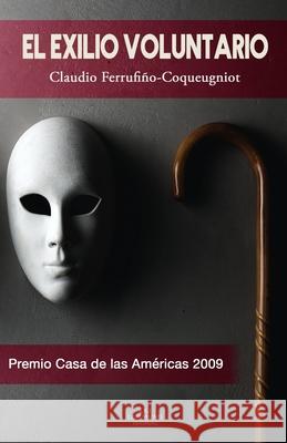 El exilio voluntario Ferrufi 9780997289077 Ars Communis Editorial