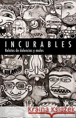 Incurables: Relatos de dolencias y males Hern Mabel Cuesta Jennifer Thorndike 9780997289091 Ars Communis Editorial