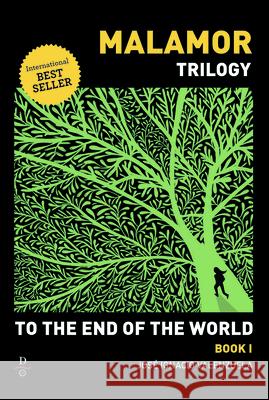 To the End of the World Jose Ignacio Valenzuela 9780997290431