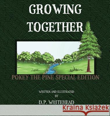 Growing Together D. P. Whitehead 9780997294347 Doug Whitehead