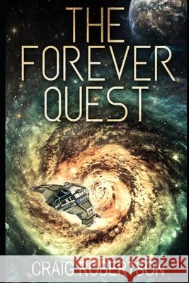 The Forever Quest Craig Robertson 9780997307351