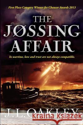The Jossing Affair J. L. Oakley 9780997323702 Fairchance Press