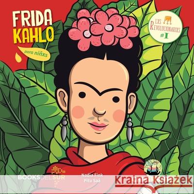 Frida Kahlo para niñxs Fink, Nadia 9780997328004 Books del Sur