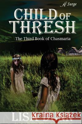 Child of Thresh Lisa Dunn 9780997335897 Anaiah Press