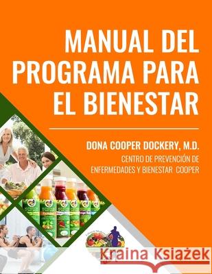 Manual del Programa Para el Bienestar Cooper We An Dona Cooper-Dockery 9780997337976 Get Healthy with Dr. Cooper/ Cooper Internal