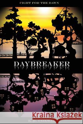 Daybreaker K. R. Conway 9780997373745 Wicked Whale Publications