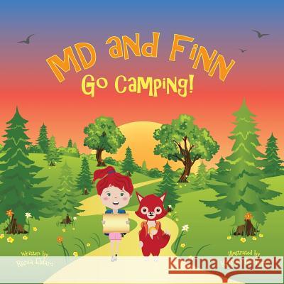 MD and Finn Go Camping! Rania Eldam Kristen Reichert 9780997375510 Catacomb Publishing LLC