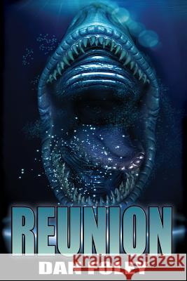 Reunion Dan Foley 9780997388268 Grinning Skull Press