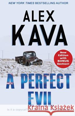 A Perfect Evil Alex Kava Prairie Wind Publishing 9780997389715 Prairie Wind Publishing