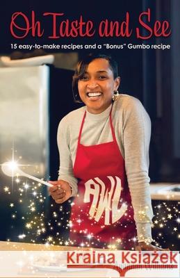 Oh Taste and See: Cookbook Ayannah Williams 9780997399646 R. R. Bowker