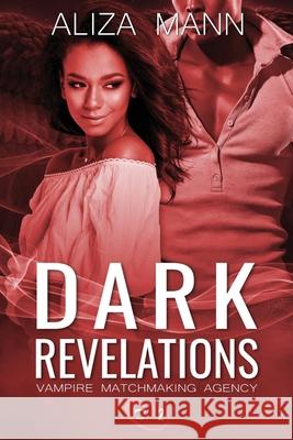 Dark Revelations Aliza Mann 9780997412482 Aliza Mann, LLC