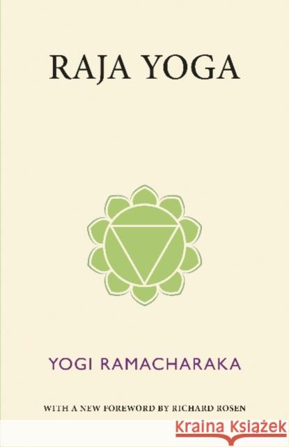 Raja Yoga Yogi Ramacharaka 9780997414875 Bamboo Leaf Press