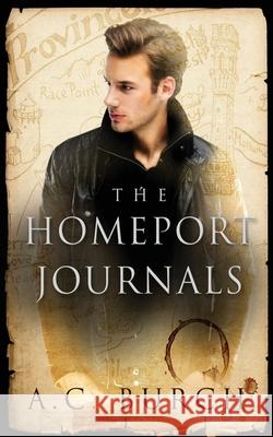 The HomePort Journals Burch, A. C. 9780997432763 Homeport Press