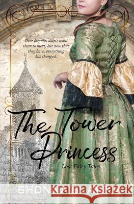 The Tower Princess Shonna Slayton 9780997449938 Amaretto Press