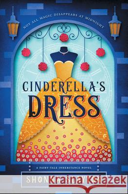 Cinderella's Dress Shonna Slayton 9780997449945 Amaretto Press