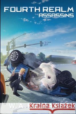 Fourth Realm: The Assassins W. a. Richards 9780997451238 Middle Earth Publishing
