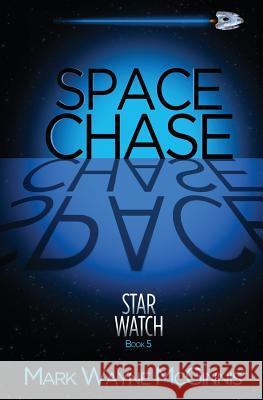 Space Chase Mark Wayne McGinnis 9780997451450