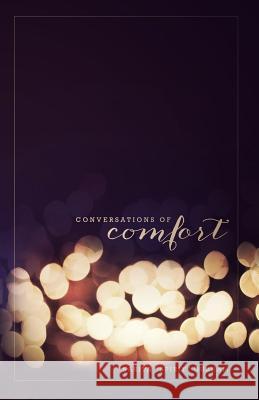 Conversations of Comfort Entegrity Choice Publishing Sarita Durham 9780997485967