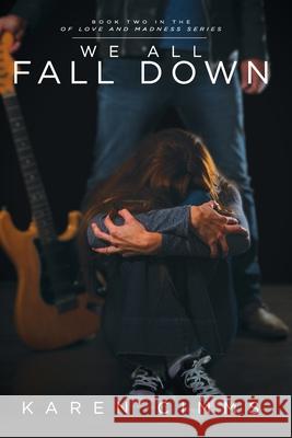 We All Fall Down Karen Cimms 9780997486728 Lone Sparrow Press