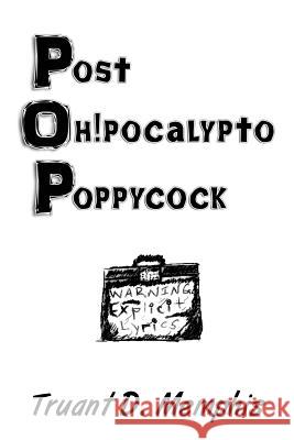 Post Oh!pocalypto Poppycock Truant D. Memphis 9780997487237 Tdm, Ink