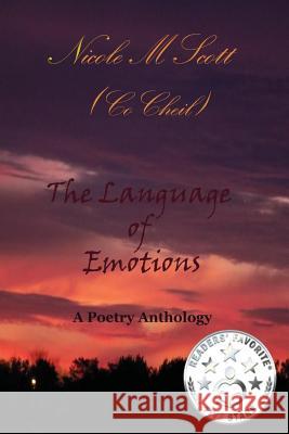 The Language of Emotions Nicole M. Scott 9780997488005 Literary Masterpiece Publishing