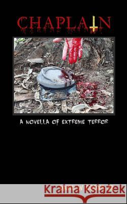 Chaplain: A Novella of Extreme Terror David W. Coon 9780997501902