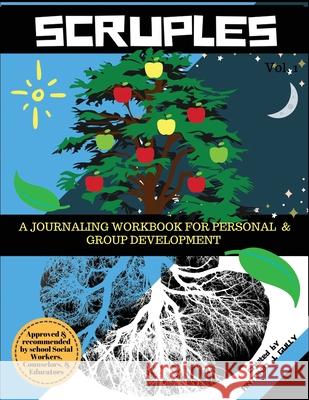 Scruples: A Journaling Workbook for Personal & Group Development Antonio Gully 9780997504248 Dean Diaries