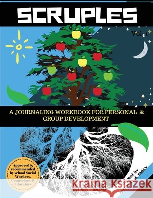 Scruples: A Journaling Workbook for Personal & Group Development Antonio Gully 9780997504248