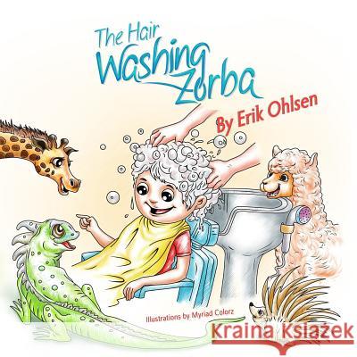 The Hair Washing Zorba Erik Ohlsen 9780997520200