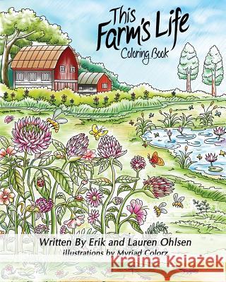 This Farm's Life Adult Coloring Book Erik Ohlsen 9780997520248 Storyscapes