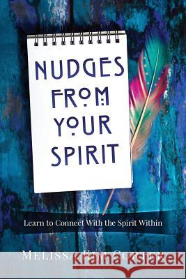 Nudges from Your Spirit Melissa Corter 9780997520965