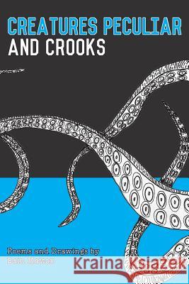 Creatures Peculiar and Crooks Bain Mattox 9780997522754