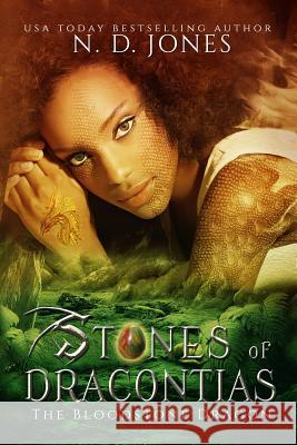 Stones of Dracontias: The Bloodstone Dragon N. D. Jones Giusy Ame 9780997529395 Kuumba Publishing