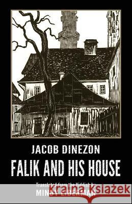 Falik and His House Jacob Dinezon Mindy Liberman Scott Hilton Davis 9780997533422 Jewish Storyteller Press