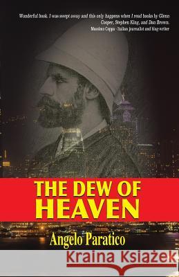 The Dew of Heaven Angelo Paratico Melissa Rupp 9780997536331