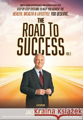 The Road to Success Vol. 2 Nick Nanton J. W. Dicks Jack Canfield 9780997536638 Celebrity PR