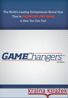 Gamechangers 2nd Edition Nick Nanton Jw Dicks 9780997536683 Celebrity PR