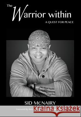 The Warrior Within: a quest for peace Sid, McNairy 9780997538311 Sid Yoga, LLC