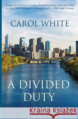 A Divided Duty Carol White 9780997547047