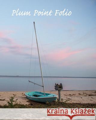 Plum Point Folio Christine Higgins Kevin Higgins Suzanne Shelden 9780997564907