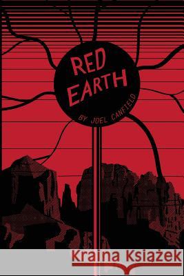 Red Earth Joel Canfield Lisa Canfield Canfield Aj 9780997570724