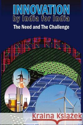 Innovation by India for India: The Need and The Challenge Ramaswami, Vaidyanathan 9780997577723