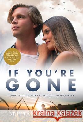 If You're Gone Brittany D. Goodwin 9780997579017 Edge of 22 Publishing