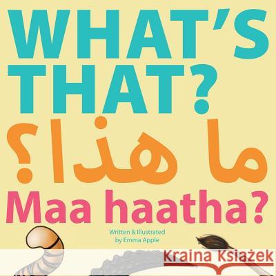 What's That? Maa Haatha? Emma Apple 9780997580471 Little Moon Books