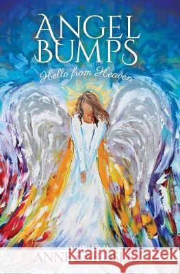 Angel Bumps: Hello from Heaven Anne Bardsley 9780997587111 Mill Park Publishing